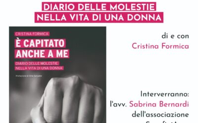 E’ capitato anche a me. Presentazione del libro di Cristina Formica