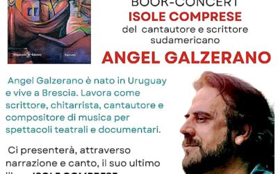 book concert Isole comprese del cantautore scrittore sudamericano Angel Galzerano