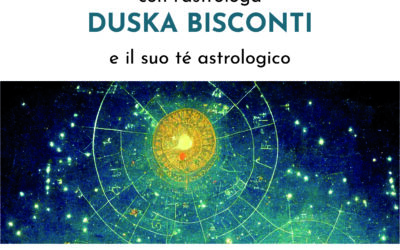 appuntamento di aprile con il te astrologico di Duska Bisconti